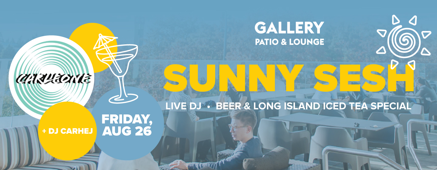 Sunny Sesh at The Gal – August 26